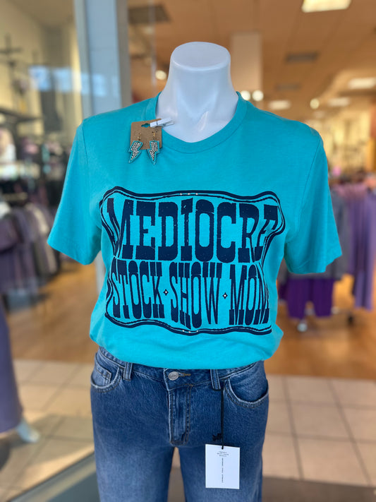 "Mediocre Stock Show Mom" Bling Tee