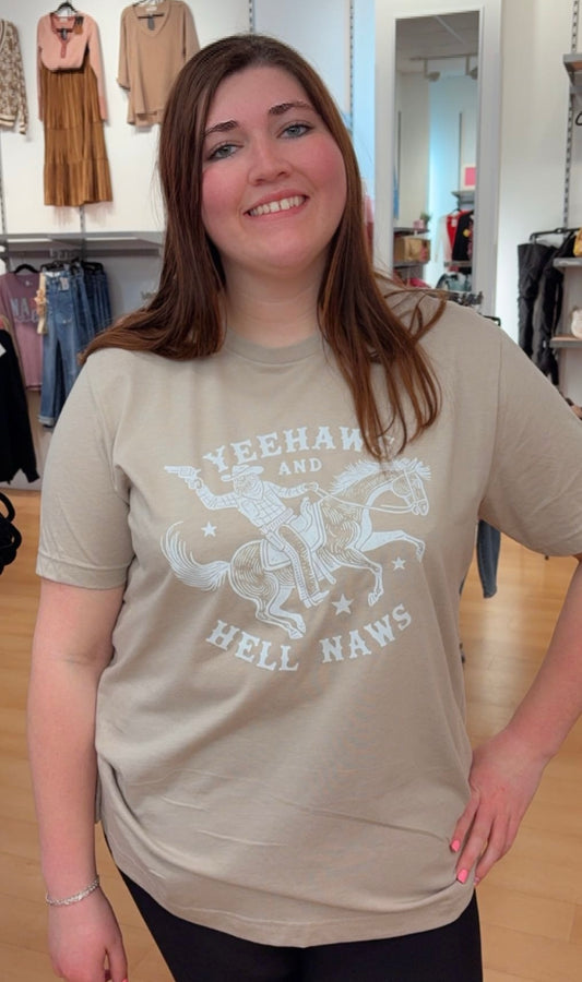 “YEEHAWS AND HELL NAWS